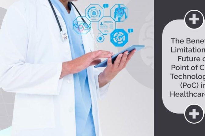 Point of Care Technologies (PoC): Future and Benefits in Healthcare IT
